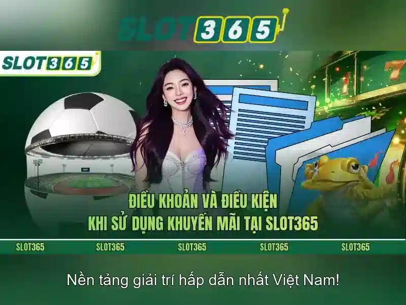 Điểm nổi bật của Slot365